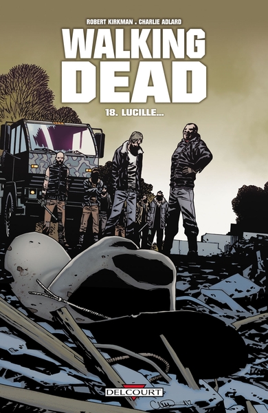 Walking Dead T18, Lucille (9782756039572-front-cover)