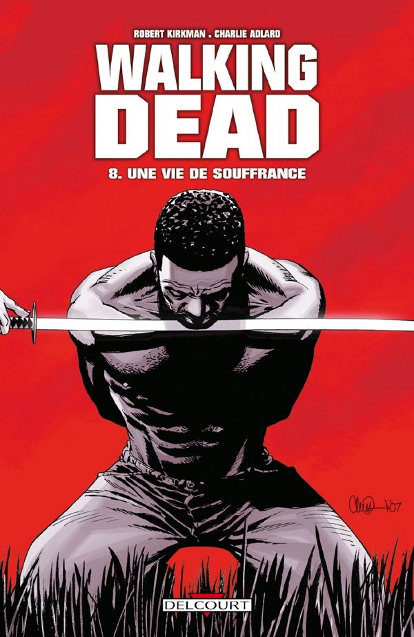 Walking Dead T08, Une vie de souffrance (9782756017242-front-cover)