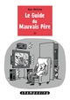 Le Guide du mauvais père T02 (9782756047775-front-cover)