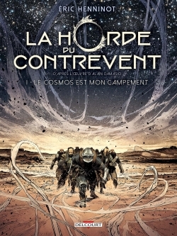 La Horde du contrevent T01, Le cosmos est mon campement (9782756067261-front-cover)