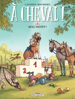 À cheval ! T03, Quel toupet ! (9782756085425-front-cover)