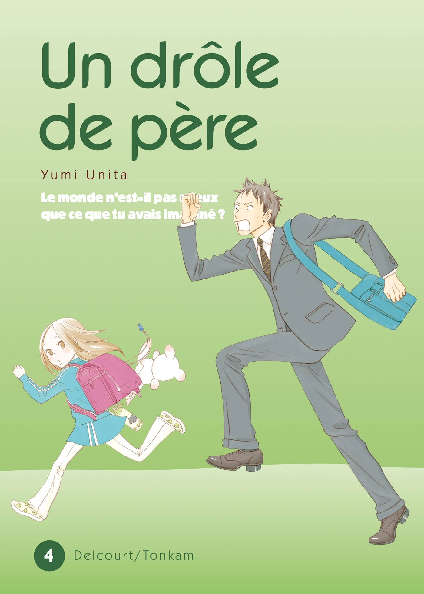 Un drôle de père T04 (9782756017679-front-cover)