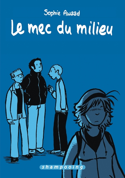 Le Mec du milieu (9782756023489-front-cover)