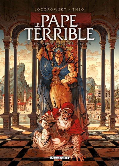 Le Pape terrible T03, La pernicieuse vertu (9782756024462-front-cover)