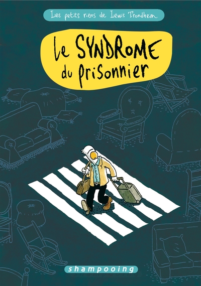Les Petits Riens de Lewis Trondheim T02, Le Syndrome du prisonnier (9782756008752-front-cover)