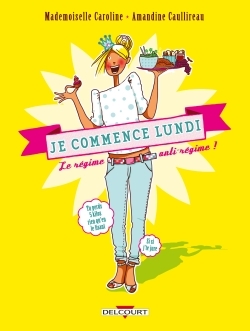 Je commence lundi, le régime anti-régime ! (9782756072692-front-cover)