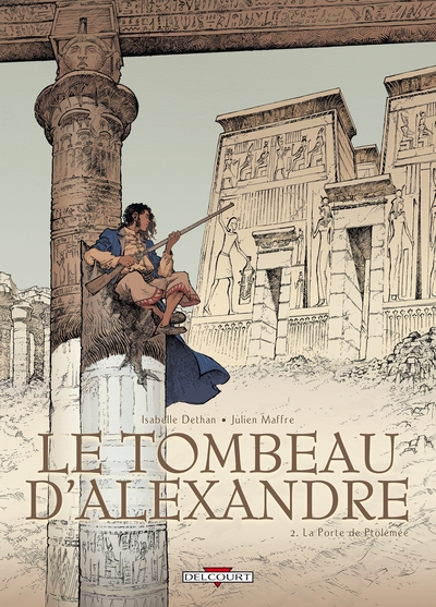 Le Tombeau d'Alexandre T02, La Porte de Ptolémée (9782756017310-front-cover)