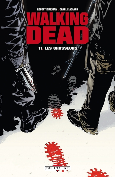 Walking Dead T11, Les Chasseurs (9782756021102-front-cover)