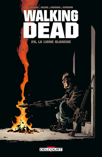 Walking Dead T29, La ligne blanche (9782756093505-front-cover)