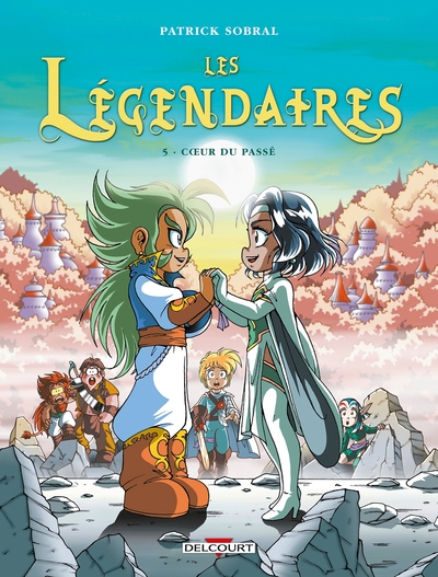 Les Légendaires T05, Coeur du passé (9782756000909-front-cover)