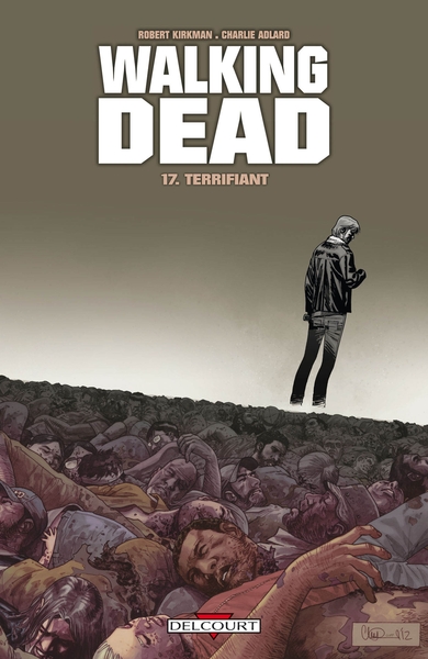 Walking Dead T17, Terrifiant (9782756037981-front-cover)