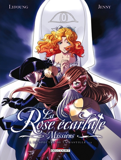 La Rose écarlate - Missions T01, Le spectre de la Bastille (9782756040394-front-cover)