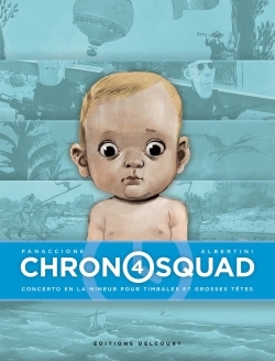 Chronosquad T04, Concerto en la mineur pour timbales et grosses têtes (9782756074160-front-cover)