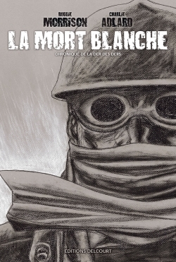 La Mort blanche - Chronique de la der des ders (9782756051277-front-cover)