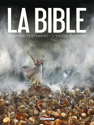 La Bible - L'Ancien Testament - L'Exode T01 (9782756020136-front-cover)