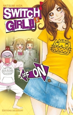 Switch Girl !! T05 (9782756017648-front-cover)