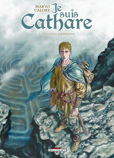 Je suis cathare T05, Le grand labyrinthe (9782756028231-front-cover)