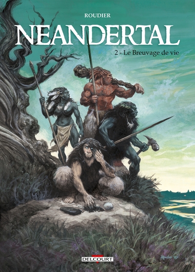Neandertal T02, Le Breuvage de vie (9782756011219-front-cover)
