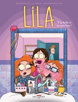 Lila T02, T'es belle et tu sens bon ! (9782756086897-front-cover)