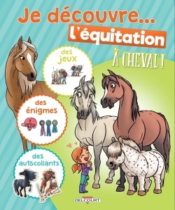 À cheval ! - Je découvre l'équitation (9782756096018-front-cover)