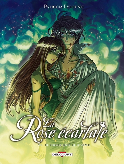 La Rose écarlate T06, Je crois que je t'aime (9782756019932-front-cover)