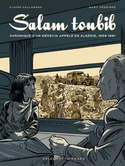 Salam Toubib, Chronique d'un médecin appelé en Algérie, 1959-1961 (9782756069197-front-cover)