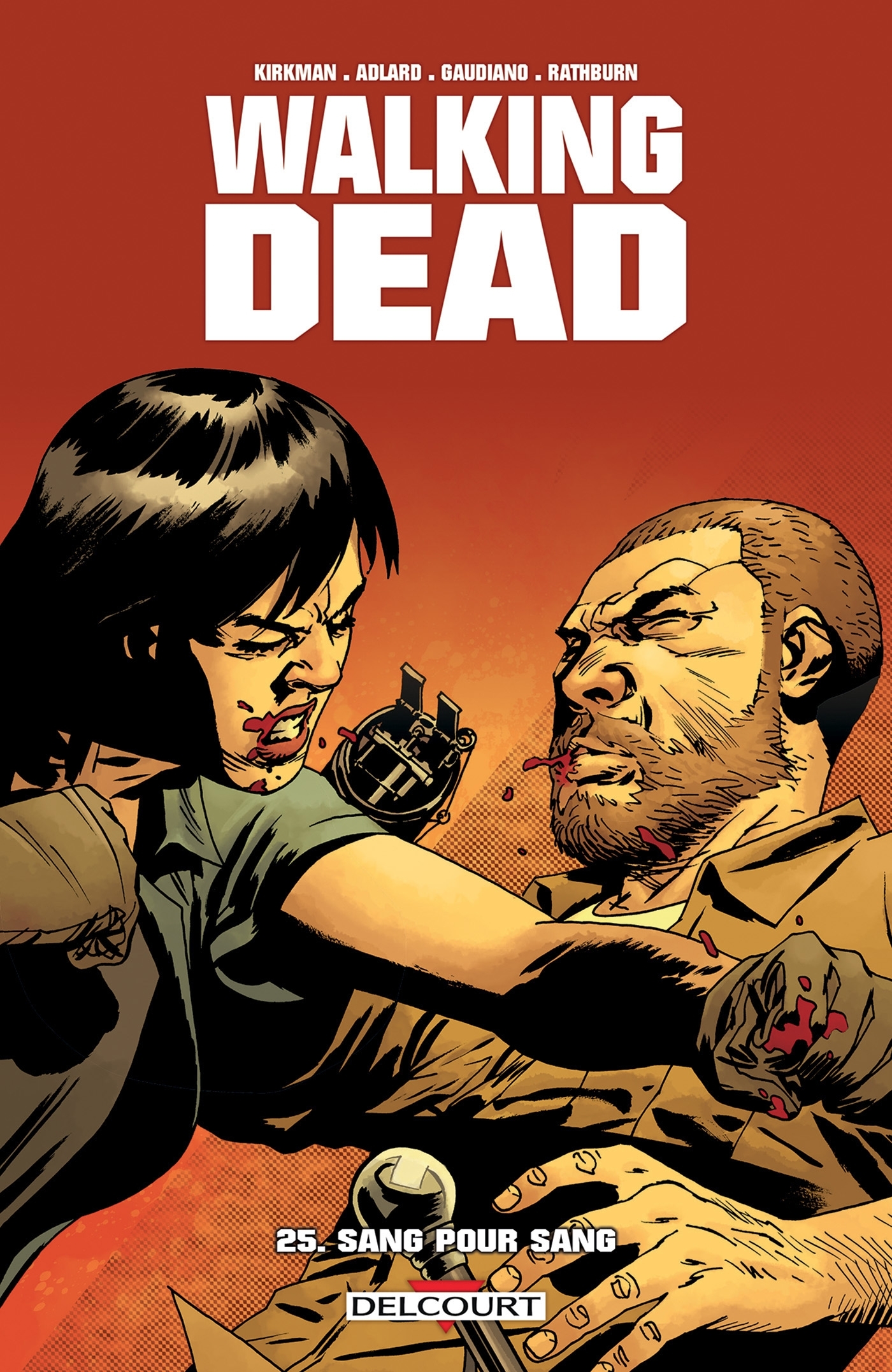 Walking Dead T25, Sang pour sang (9782756077031-front-cover)