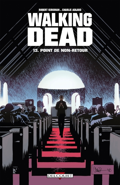 Walking Dead T13, Point de non-retour (9782756025056-front-cover)