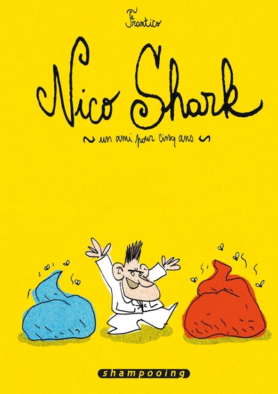 Nico Shark, un ami pour cinq ans (9782756012759-front-cover)