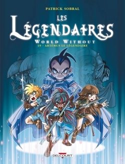 Les Légendaires T19, World Without : Artémus le Légendaire (9782756053592-front-cover)