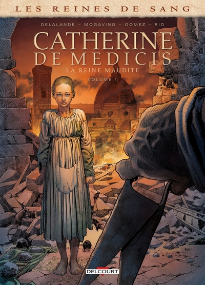 Les Reines de sang - Catherine de Médicis, la Reine maudite T01 (9782756060781-front-cover)