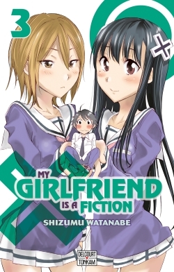 My girlfriend is a fiction T03 (9782756075723-front-cover)