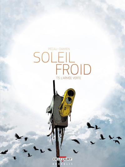 Soleil Froid T03, L'Armée verte (9782756097558-front-cover)