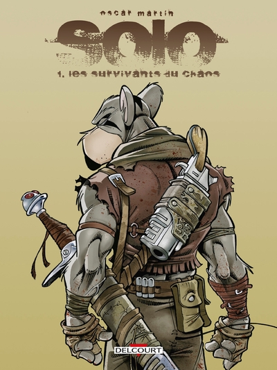 Solo T01, Les Survivants du chaos (9782756041704-front-cover)