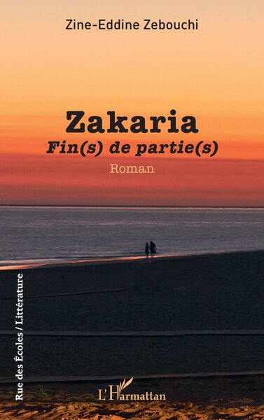 Zakaria, Fin(s) de partie(s) (9782336430744-front-cover)