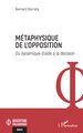 Métaphysique de l'opposition, Ou dynamique d'aide à la décision (9782336449074-front-cover)