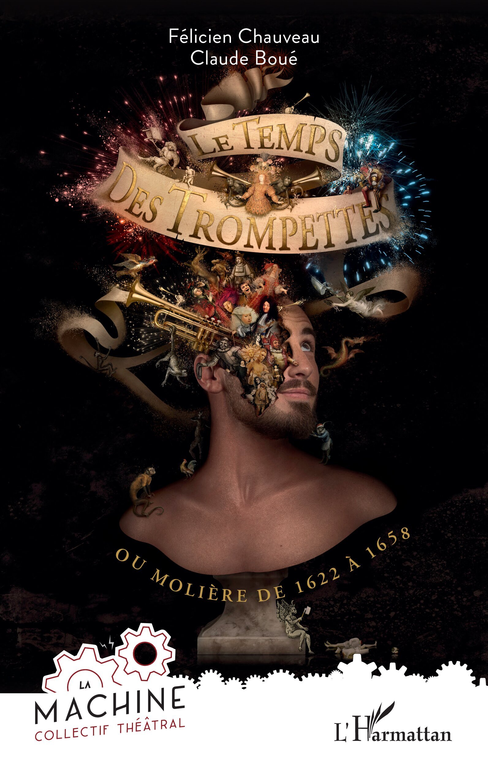 Le temps des trompettes, ou Molière de 1622 à 1658 (9782336474298-front-cover)
