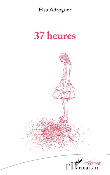 37 heures (9782336418209-front-cover)