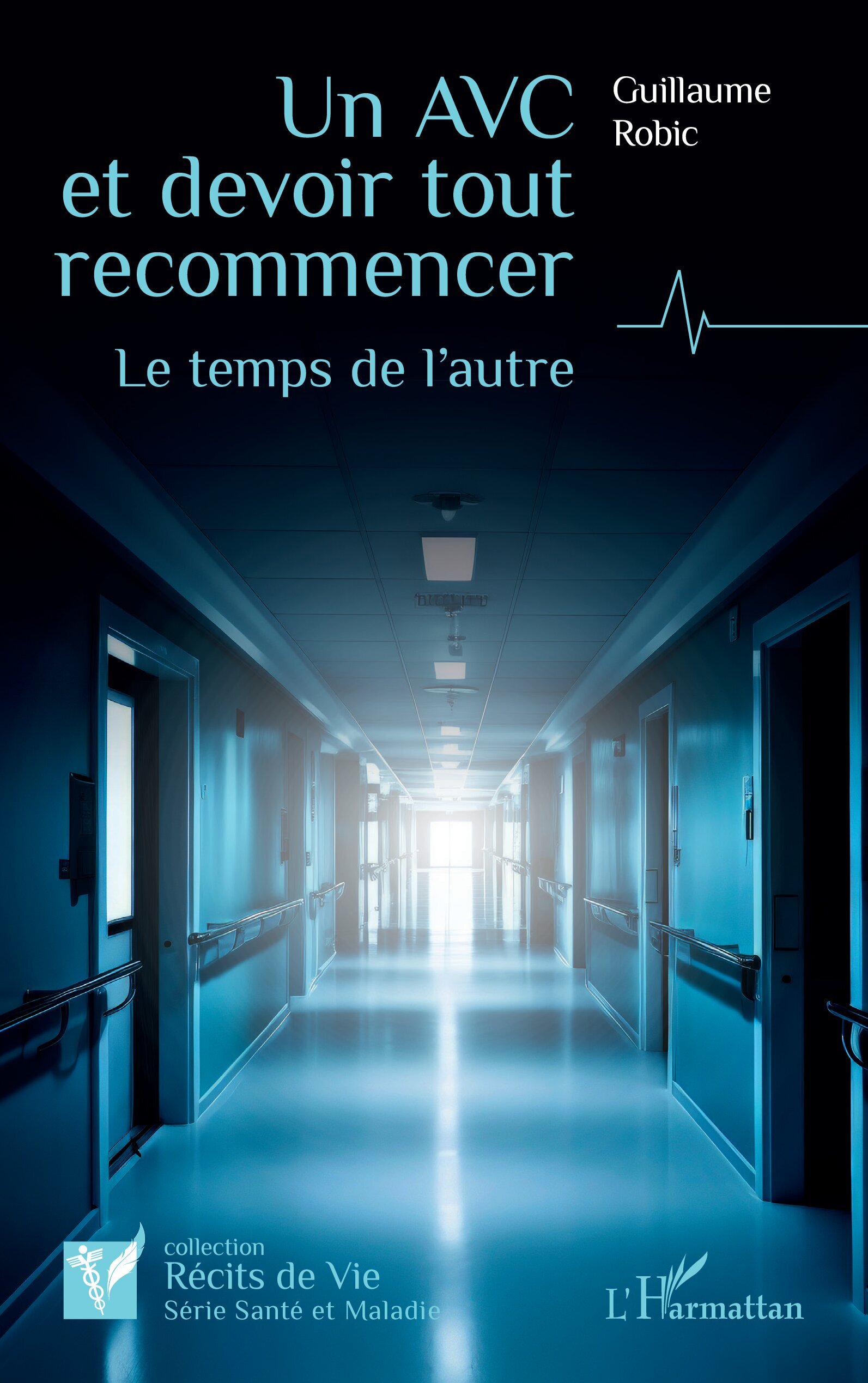 Un AVC et devoir tout recommencer, Le temps de l’autre (9782336460529-front-cover)