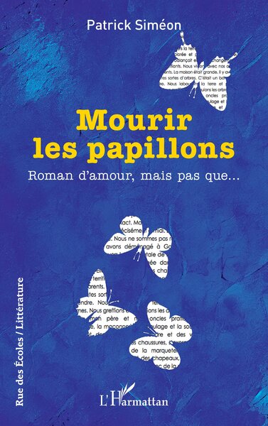 Mourir les papillons, Roman d’amour, mais pas que… (9782336459103-front-cover)