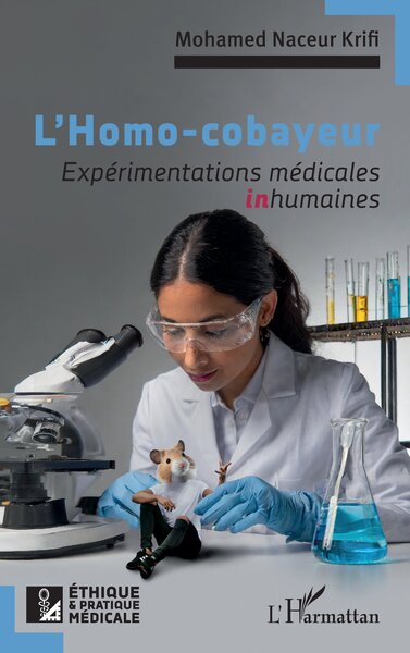 L’Homo-cobayeur, Expérimentations médicales inhumaines (9782336432939-front-cover)