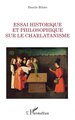 Essai historique et philosophique sur le charlatanisme (9782336455853-front-cover)