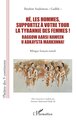 Hé, les hommes, supportez à votre tour la tyrannie des femmes ! Raggow aarsi haween u adkaysta markiinna!, Bilingue français-som (9782336439952-front-cover)