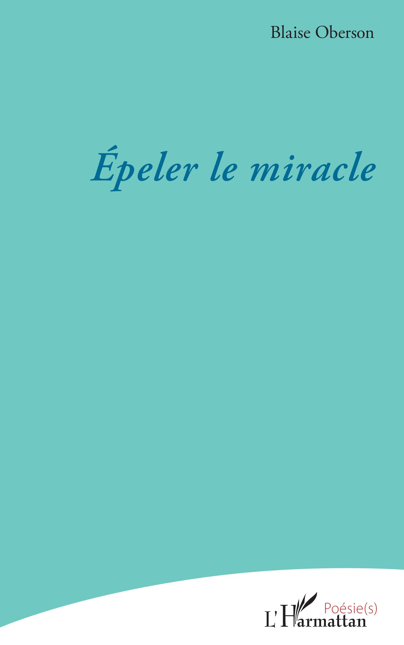 Épeler le miracle (9782336457901-front-cover)