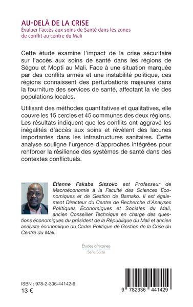 Au-delà de la crise, Evaluer l'accès aux soins de Santé dans les zones de conflit au centre du Mali (9782336441429-back-cover)