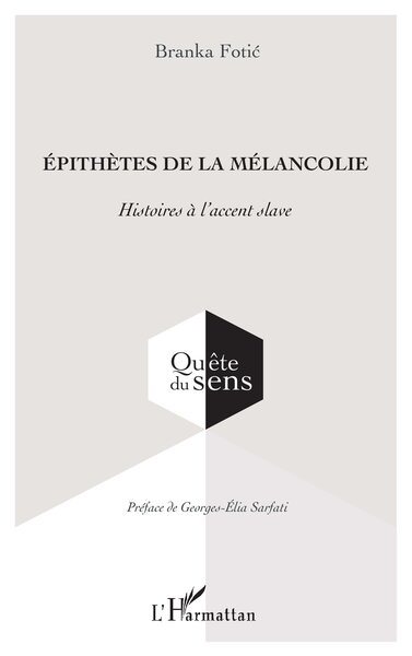 Épithètes de la mélancolie, Histoires à l'accent slave (9782336417608-front-cover)