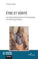 Être et vérité, Les origines platoniciennes de l'herméneutique de Hans-Georg Gadamer (9782336419060-front-cover)