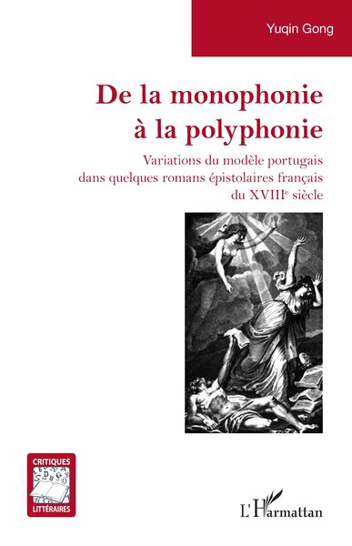 De la monophonie à la polyphonie, Variations du modèle portugais dans quelques romans épistolaires français du XVIIIe siècle (9782336488110-front-cover)