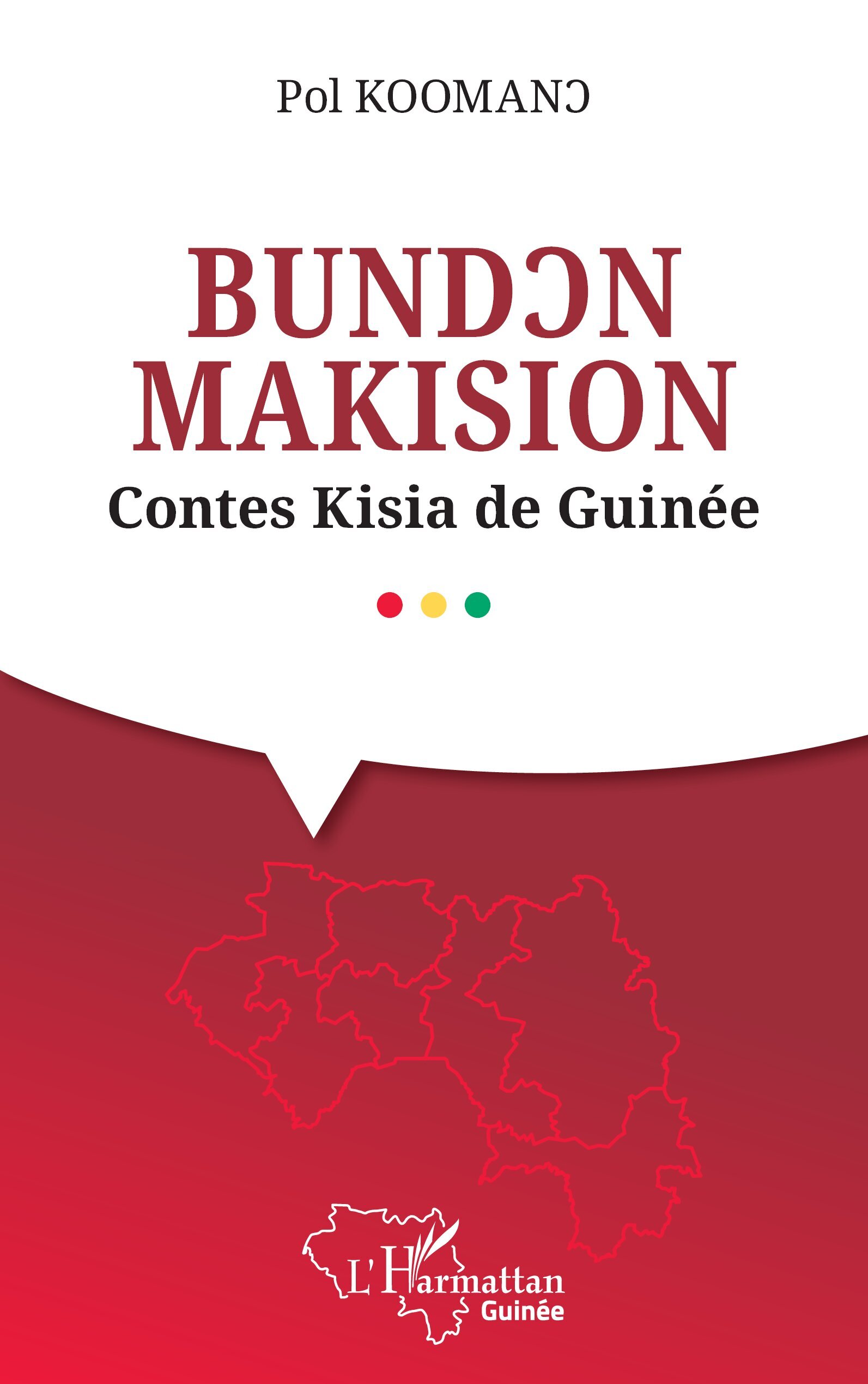 BUNDƆN  MAKISION, Contes Kisia de Guinée (9782336469546-front-cover)