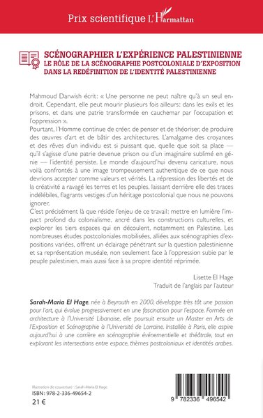 Scénographier l'expérience palestinienne, Le rôle de la scénographie postcoloniale d'exposition dans la redéfinition de l'identi (9782336496542-back-cover)